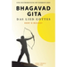 Bhagavad Gita - Das Lied Gottes (Zweite Auflage): Eine Neuuebersetzung mit Kommentaren