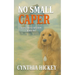 No Small Caper