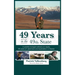 49 Years in the 49th State: A wildlife biologist reflects on nearly 50 years of adventure and exploration in Alaska
