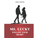 MS. Lucky: Follow Your Heart
