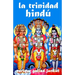 La trinidad hindú