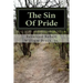 The Sin Of Pride: From Pride To Humility