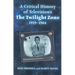 A Critical History of Television's The Twilight Zone, 1959-1964