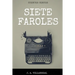 Siete Faroles: Cuentos Cortos