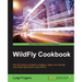 WildFly Cookbook
