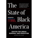 The State of Black America: Progress, Pitfalls, and the Promise of the Republic