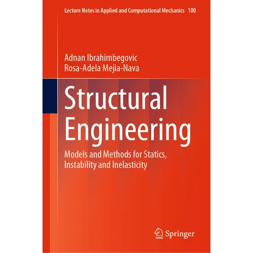 Structural Engineering: Models and Methods for Statics, Instability and Inelasticity