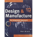 Design and Manufacture: An Integrated Approach