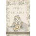 Frog of Arcadia