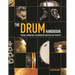 The Drum Handbook: Buying, Maintaining and Getting the Best from Your Drum Kit