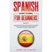 Spanish Short Stories for Beginners Book 5: Over 100 Dialogues and Daily Used Phrases to Learn Spanish in Your Car. Have Fun & Grow Your Vocabulary, w