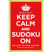 Will Shortz Presents Keep Calm and Sudoku on: 200 Easy to Hard Puzzles