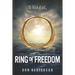 Ring of Freedom: The saga of a Vietnamese family to escape the communists with only the clothes on their back, Thai pirates, stuck in r