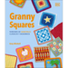 Màs de 100 Patrones de Ganchillo Clàsicos Y Modernos (the Granny Square Book)