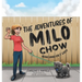 The Adventures of Milo Chow: Being Good Isn't Easy!