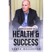 A Simple Guide to Health and Success