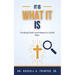 It Is What It Is: Finding Faith and Peace in God's Plan