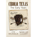Cibolo Texas: The Early Years