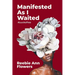 Manifested As I Waited: #suckafree