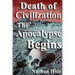 Death of Civilization; the Apocalypse Begins