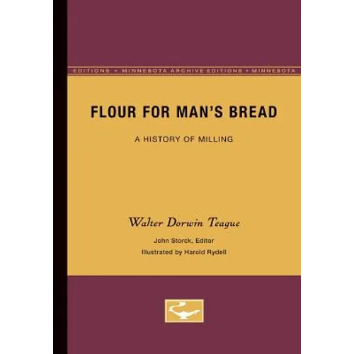 Flour for Man's Bread: A History of Milling