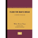 Flour for Man's Bread: A History of Milling