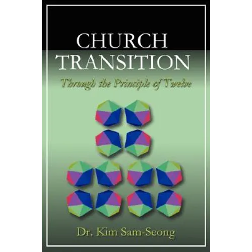 Church Transition Through the Principle of 12