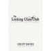 The Looking Glass Club