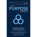 The Purpose Effect: Building Meaning in Yourself, Your Role and Your Organization