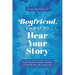 Boyfriend, I Want to Hear Your Story: A Boyfriend's Guided Journal to Share His Life & His Love