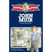 John Muir: Young Naturalist