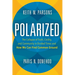 Polarized: The Collapse of Truth, Civility, and Community in Divided Times and How We Can Find Common Ground