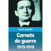 Carnets de guerre 1915-1918