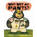Who Wet My Pants?