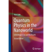 Quantum Physics in the Nanoworld: Schrödinger's Cat and the Dwarfs
