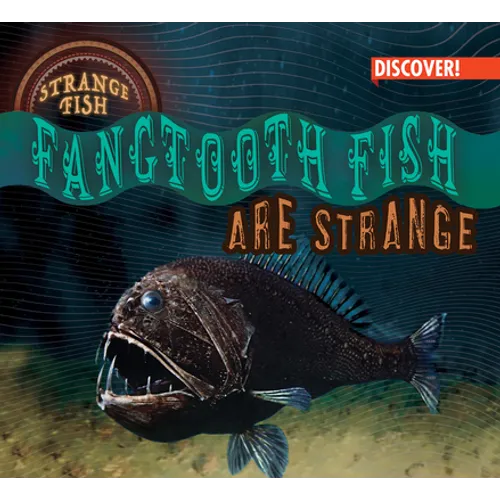 Fangtooth Fish Are Strange