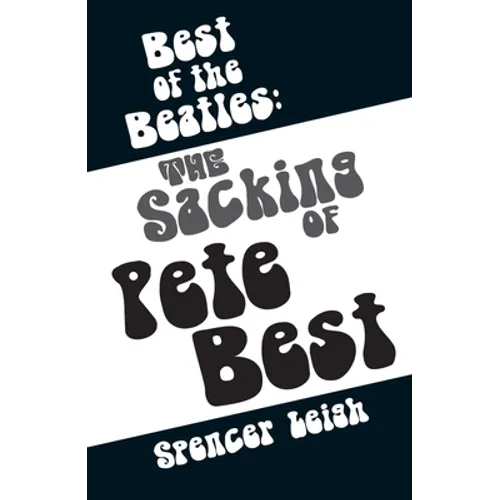 Best of the Beatles: The Sacking of Pete Best