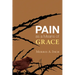 Pain as a Means of Grace