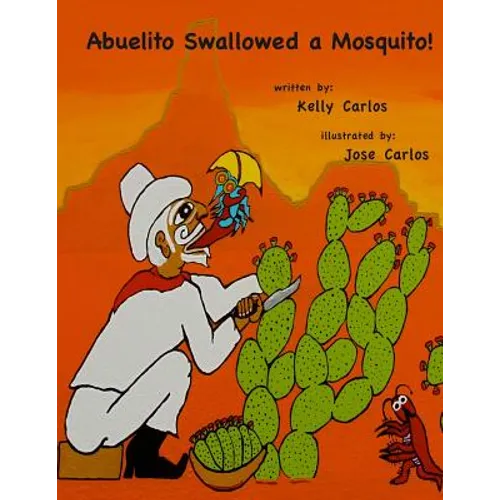 Abuelito Swallowed a Mosquito!
