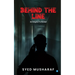 BEHIND THE LINE- An Enigma To Reveal