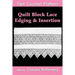 Quilt Block Lace Edging & Insertion Filet Crochet Pattern: Complete Instructions and Chart