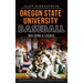 Oregon State University Baseball: Building a Legacy