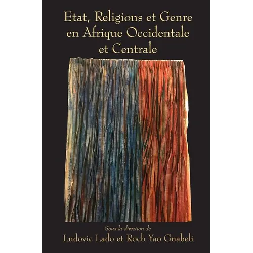 Etat, Religions et Genre en Afrique Occidentale et Centrale