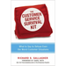 The Customer Service Survival Kit: What to Say to Defuse Even the Worst Customer Situations