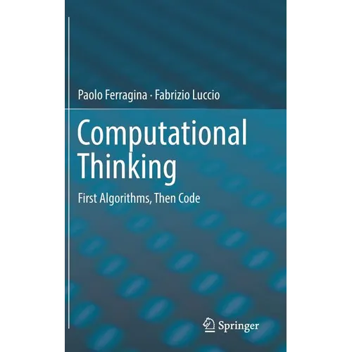 Computational Thinking: First Algorithms, Then Code