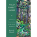 Wild Forest Home: Stories of Conservation in the Pacific Northwest