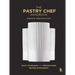The Pastry Chef Handbook (Revised Edition): La Patisserie de Référence
