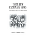 Those Few Passionate Years: Carl E. Farris, Me and the Civil Rights Movement
