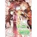 My Sister Took My Fiancé and Now I'm Being Courted by a Beastly Prince (Manga) Vol. 3