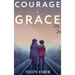 Courage and Grace